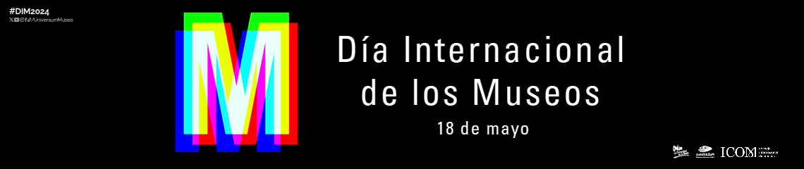 Día Internacional de los Museos 2024