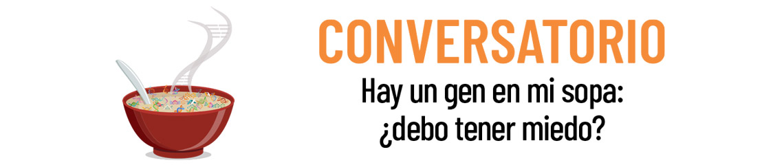 Hay un gen en mi sopa: ¿debo tener miedo?