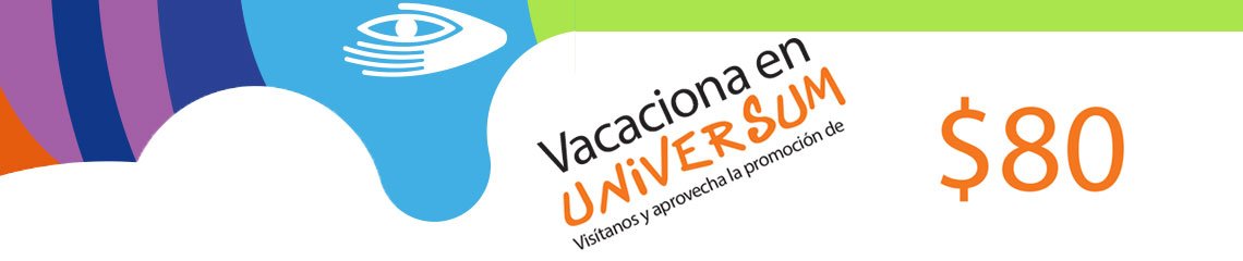 Vacaciona en Universum 2019