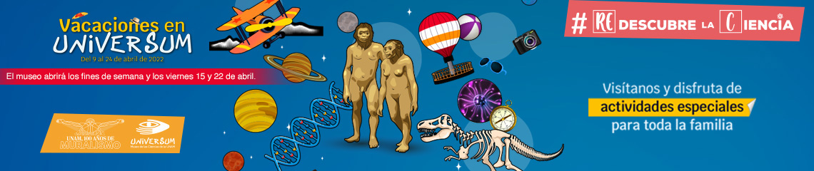 Vacaciones en Universum 2022